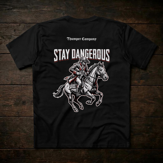Stay Dangerous Tee